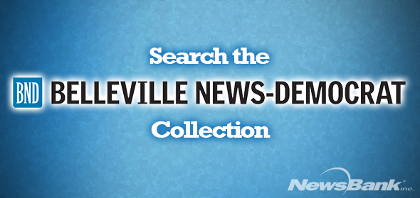Search the Belleville News-Democrat Collection NewsBank